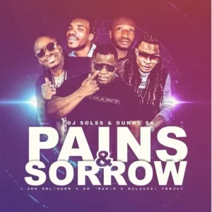 DJ Solss – Pain & Sorrow ft. John Delinger, Dr Mario, Mulaudzi TeeJay