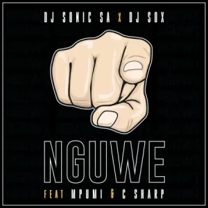 DJ Sonic SA & DJ Sox – Nguwe ft. Mpumi & C Sharp