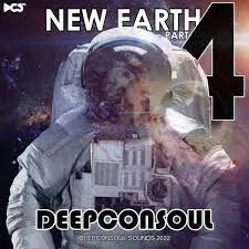 Deepconsoul – New Earth Part.4