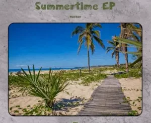 Double Drop, Giluuu, Nwamachita – Summertime (Freddy Da Stupid Sunset Remix)