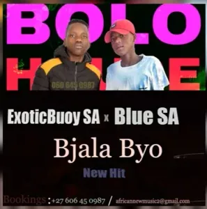 ExoticBuoy SA – Bjala Byo Ft. Blue SA