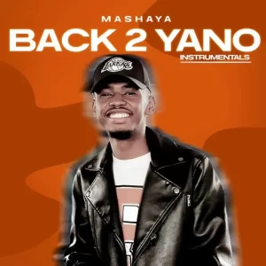 Mashaya – Back 2 Yano