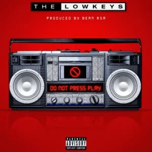 The Lowkeys – Do Not Press Play (Cover Artwork + Tracklist)