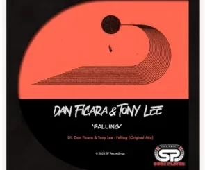 Tony Lee, Dan Ficara – Falling (Original Mix)