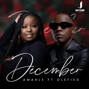 Amahle – December ft. Olefied