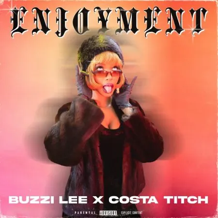 Buzzi Lee & Costa Tich – Enjoyment Ft. Champuru Makhenzo