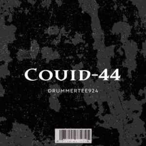 DrummeRTee924 – Covid-44 (Nkwarii Mix)