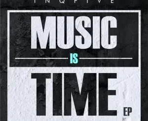 InQfive – Music is Time