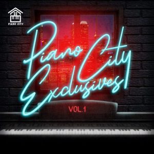 Major League Djz – Piano City Exclusives Vol 1