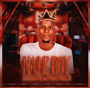 Naleboy Young King – Serope Mperekele Ft Chechi the DJ