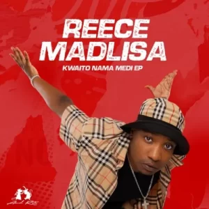 Reece Madlisa – Kwaito Nama Medi