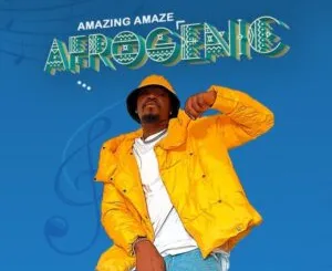 Amazing Amaze – Afrogenic