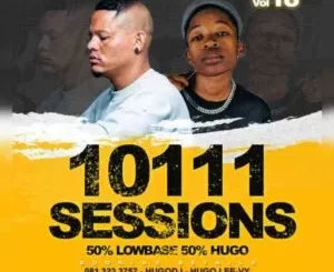 Dj Hugo – 10111 Sessions Vol. 18 (50% Lowbase 50% Hugo)