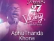 Joyous Celebration – Aphu Thanda Khona