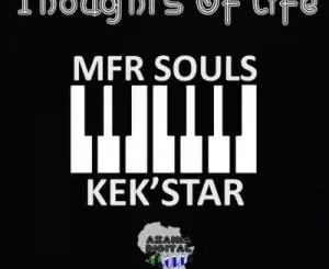 Mfr Souls – Thoughts Of Life
