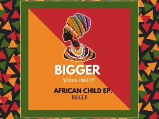 Bigger – African Child