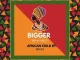 Bigger – African Child
