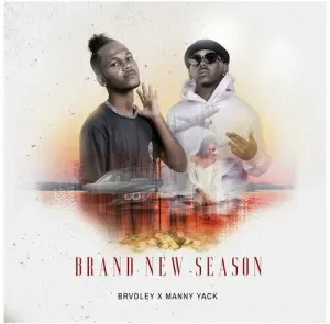 Brvdley & Manny Yack – Brand New Season