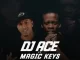 DJ Ace – Blue Diamonds ft Magic Keys
