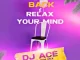 DJ Ace – Sit Back & Relax Your Mind (Slow Jam Mix)