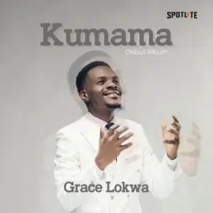 Grace Lokwa – Kumama Papa ft Moses Bliss & Prinx Emmanuel