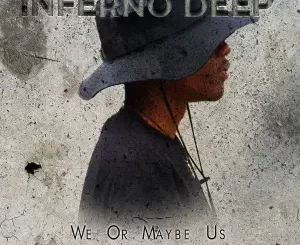 InfernoDeep – We or Maybe Us