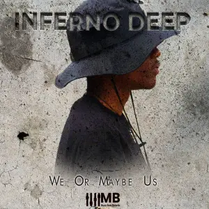 InfernoDeep – We or Maybe Us