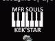 MFR Souls & Kekstar – Thoughts Of Life
