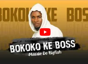 Masale De Bigfish – Bokoko Ke Boss
