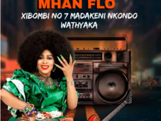 Mhan Flo – Xibombi No 7 Madakeni Nkondo Wathyaka