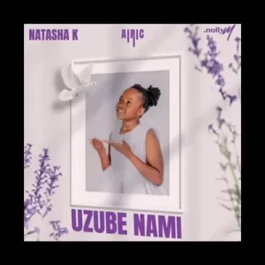 Natasha K x Nolly M x Airic – Uzube Nami