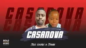 Nelo Sounds & Nthabi – Casanova