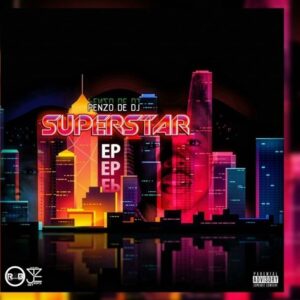 Penzo De DJ – Superstar