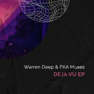 Warren Deep & FKA Moses – Deja Vu
