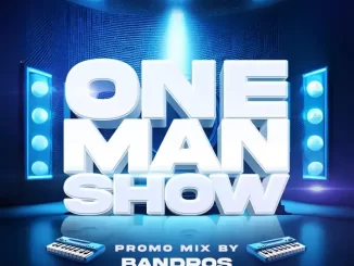 Bandros – One Man Show Promo Mix