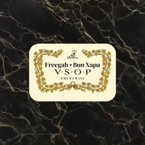 DJ Freegah & Bun Xapa – V.S.O.P