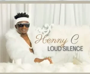 Henny C – Loud Silence