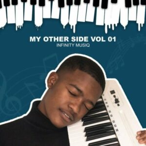 Infinity MusiQ – My Other Side, Vol. 1