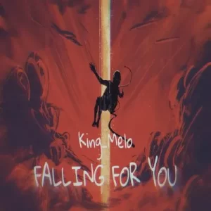 King Melo – Falling for You