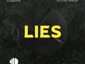 Lebzin & Echo Deep – Lies