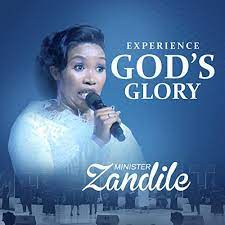 Minister Zandile – Experience God’s Glory (Live)