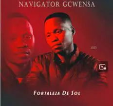 Navigator Gcwensa – Ujola Wedwa