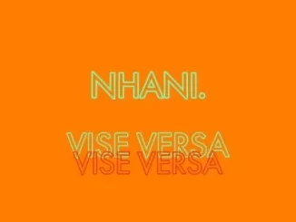 Nhani – Vise Versa
