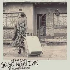 Nhlanhla Dube – Gogo Ngaliwe ft. Nkanyiso Bhengu