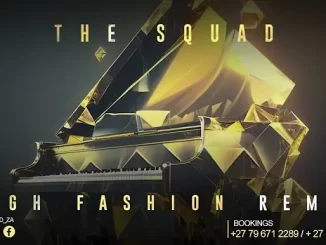 The Squad – High Fashion Remix