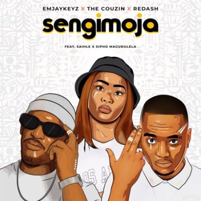 Emjaykeyz, The Couzin & Redash ft Sai Hle & Sipho Magudulela – Sengimoja
