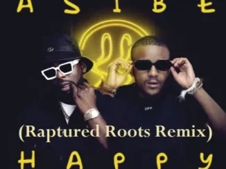 Kabza De Small & DJ Maphorisa – Asibe Happy ft. Ami Faku (Raptured Roots Remix)