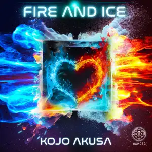 Kojo Akusa – Fire And Ice