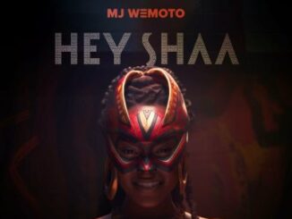 MJ Wemoto – Hey Shaa