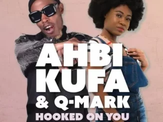 Q-Mark, Ahbi Kufa – Hooked On You